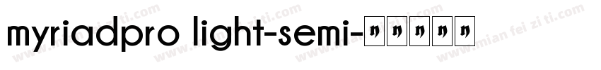 myriadpro light-semi字体转换